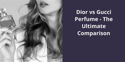 burberry vs gucci perfume|dior vs Gucci.